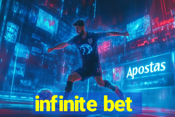 infinite bet